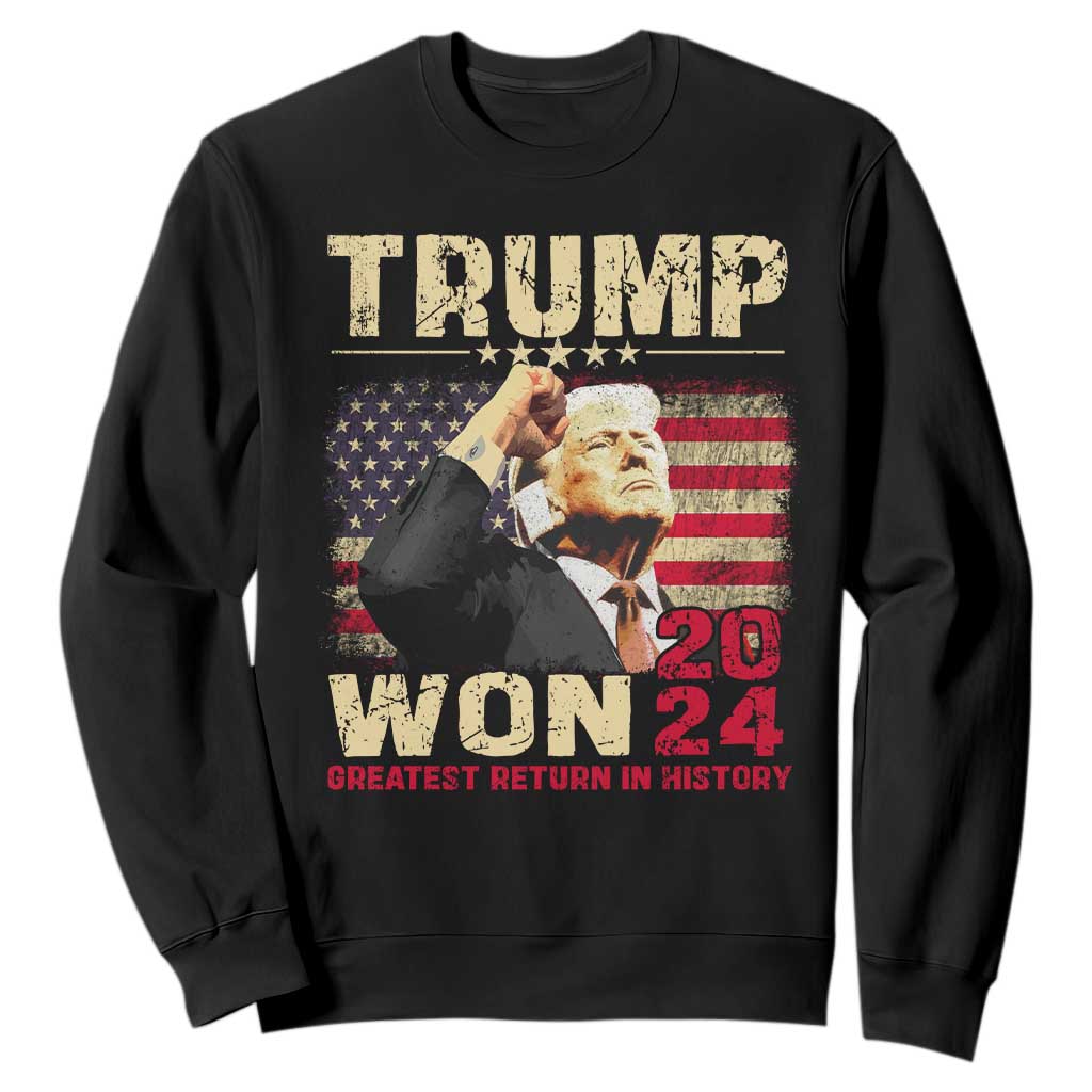 Trump 2024 Sweatshirt He Won Greatest Return In History TS10 Black Print Your Wear