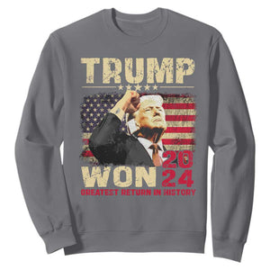Trump 2024 Sweatshirt He Won Greatest Return In History TS10 Charcoal Print Your Wear