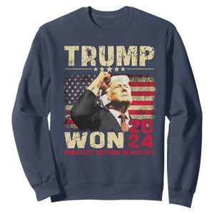 Trump 2024 Sweatshirt He Won Greatest Return In History TS10 Navy Print Your Wear