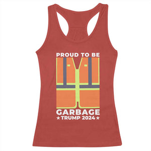 Donald Trump 2024 Racerback Tank Top Proud To Be Garbage TS10 Red Print Your Wear