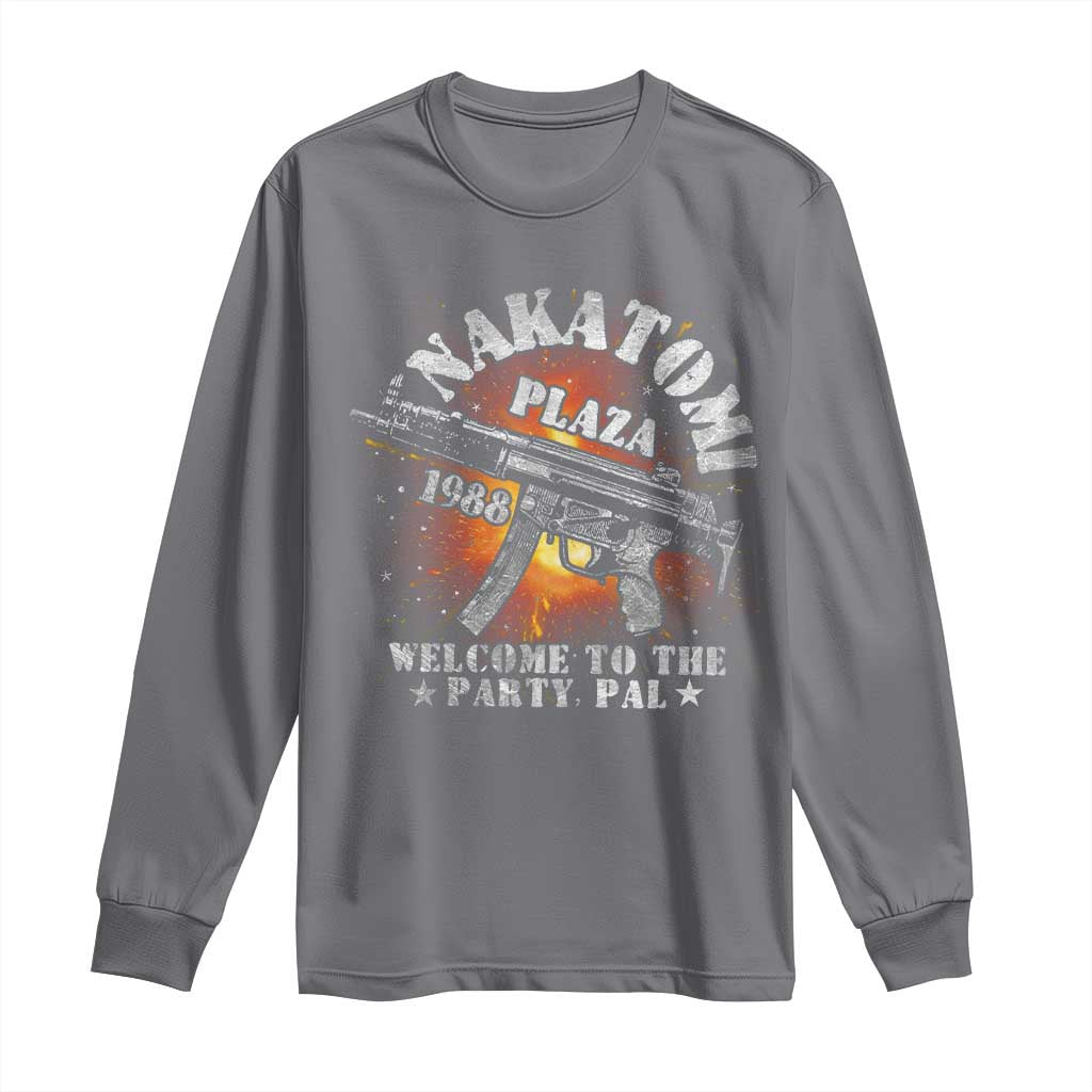 Nakatomi Plaza Christmas Party Long Sleeve Shirt 1988 Welcome To The Party Pal 80'S Die Movie Bruce TS10 Charcoal Print Your Wear