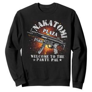 Nakatomi Plaza Christmas Party Sweatshirt 1988 Welcome To The Party Pal 80'S Die Movie Bruce TS10 Black Print Your Wear
