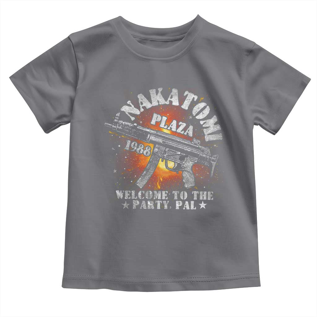 Nakatomi Plaza Christmas Party Toddler T Shirt 1988 Welcome To The Party Pal 80'S Die Movie Bruce TS10 Charcoal Print Your Wear