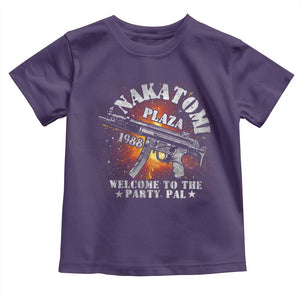 Nakatomi Plaza Christmas Party Toddler T Shirt 1988 Welcome To The Party Pal 80'S Die Movie Bruce TS10 Purple Print Your Wear