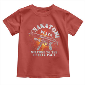 Nakatomi Plaza Christmas Party Toddler T Shirt 1988 Welcome To The Party Pal 80'S Die Movie Bruce TS10 Red Print Your Wear