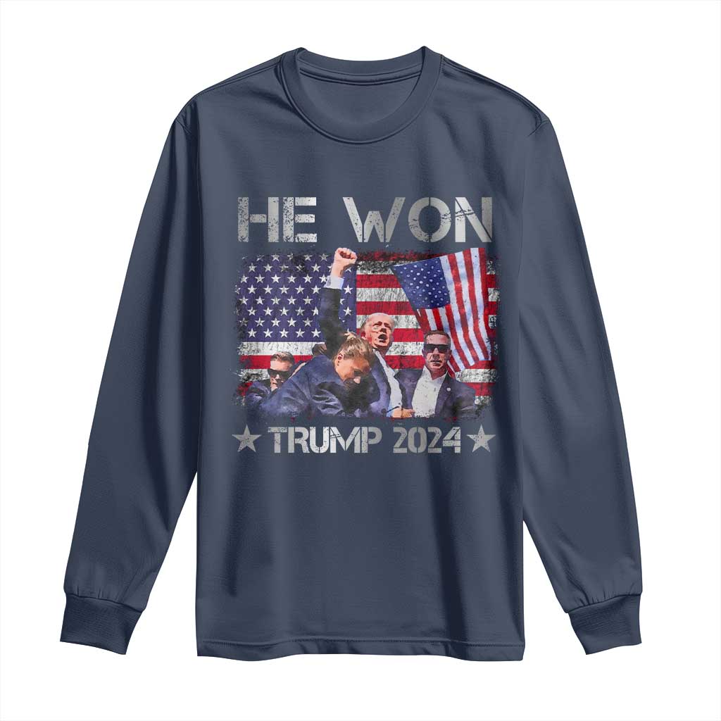 Trump Won 2024 Long Sleeve Shirt He Won President 47th American Flag TS10 Navy Print Your Wear