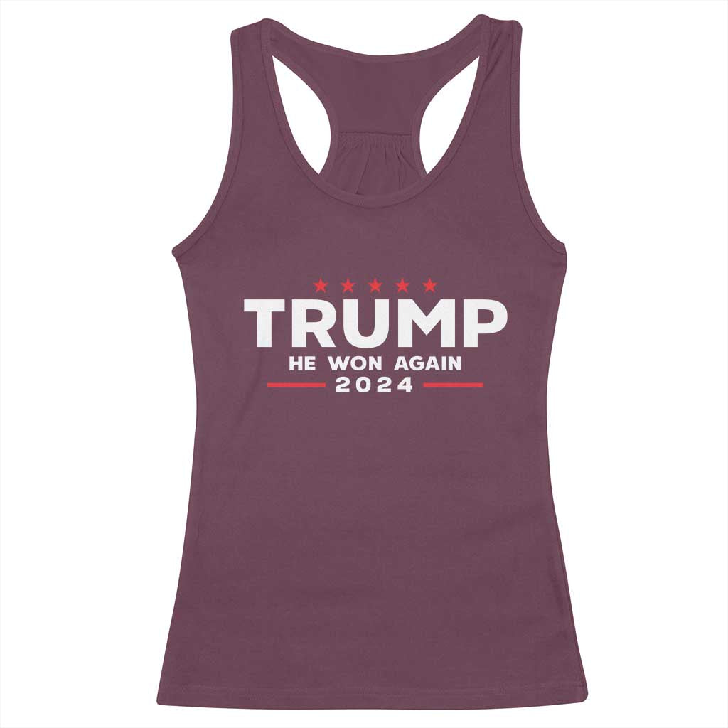 Donald Trump 2024 Racerback Tank Top He Won Again TS10 Maroon Print Your Wear