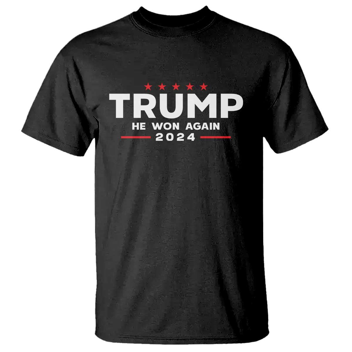Donald Trump 2024 T Shirt He Won Again TS10 Black Print Your Wear