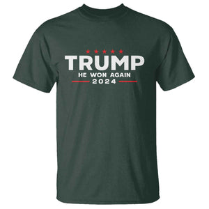 Donald Trump 2024 T Shirt He Won Again TS10 Dark Forest Green Print Your Wear