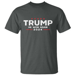 Donald Trump 2024 T Shirt He Won Again TS10 Dark Heather Print Your Wear