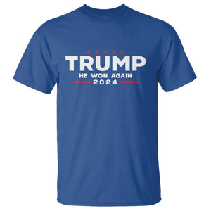 Donald Trump 2024 T Shirt He Won Again TS10 Royal Blue Print Your Wear
