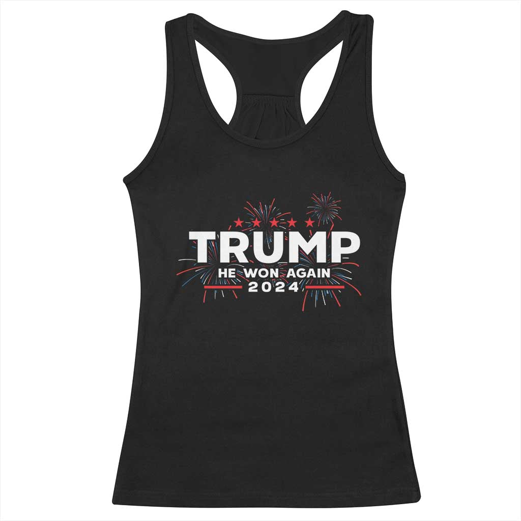 Trump 2024 Racerback Tank Top He Won Again TS10 Black Print Your Wear