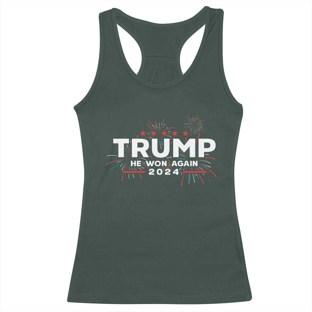 Trump 2024 Racerback Tank Top He Won Again TS10 Dark Forest Green Print Your Wear