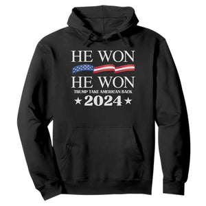 Trump 2024 Hoodie He Won Take American Back American Flag TS10 Black Print Your Wear
