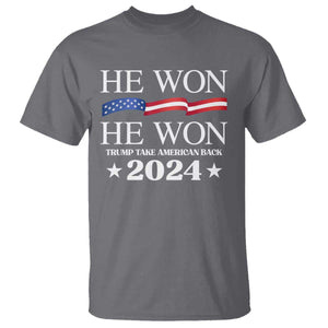 Trump 2024 T Shirt He Won Take American Back American Flag TS10 Charcoal Print Your Wear