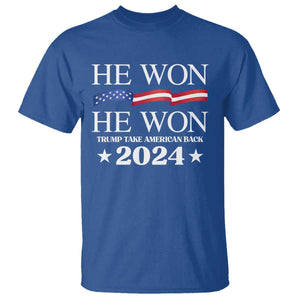 Trump 2024 T Shirt He Won Take American Back American Flag TS10 Royal Blue Print Your Wear