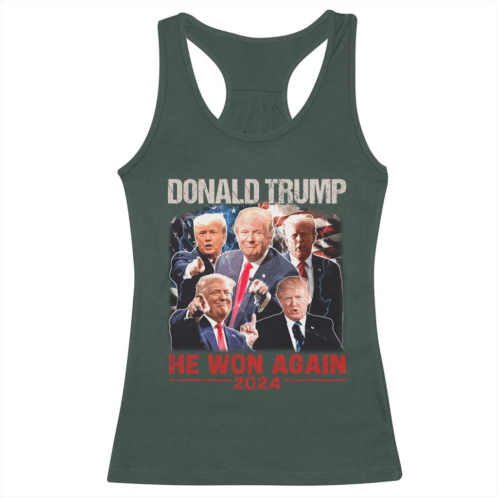 Donald Trump 2024 Racerback Tank Top He Won Again Retro 90s Flag TS10 Dark Forest Green Print Your Wear