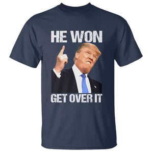 Trump Won 2024 T Shirt Get Over It 45 47th President TS10 Navy Print Your Wear