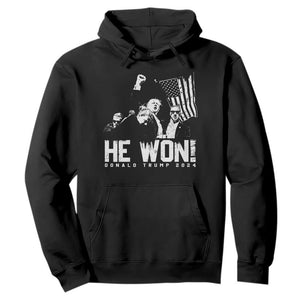 Donald Trump Won 2024 Hoodie He Won Fear Not American Hero Fight Fight Fight TS10 Black Print Your Wear