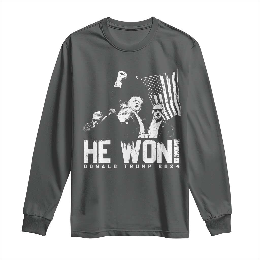 Donald Trump Won 2024 Long Sleeve Shirt He Won Fear Not American Hero Fight Fight Fight TS10 Dark Heather Print Your Wear