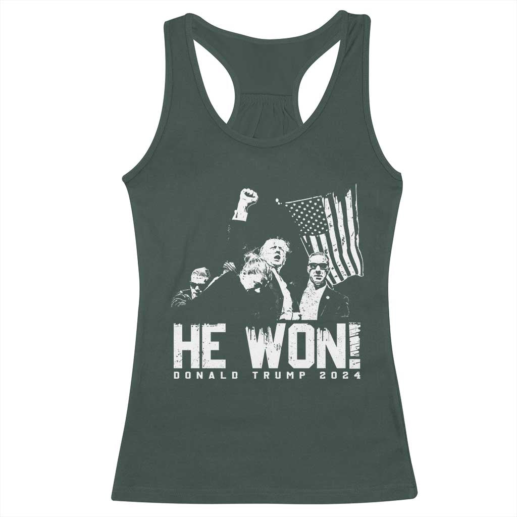 Donald Trump Won 2024 Racerback Tank Top He Won Fear Not American Hero Fight Fight Fight TS10 Dark Forest Green Print Your Wear