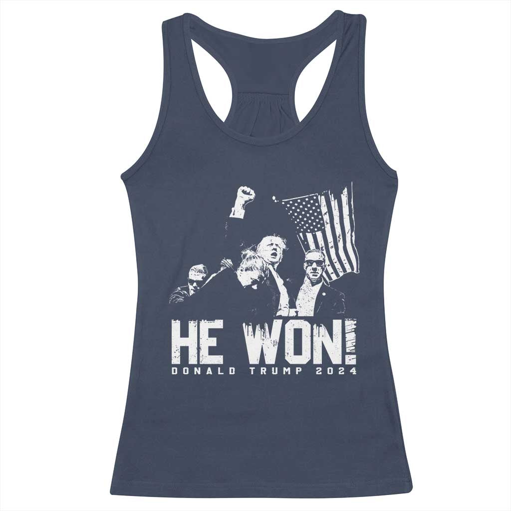 Donald Trump Won 2024 Racerback Tank Top He Won Fear Not American Hero Fight Fight Fight TS10 Navy Print Your Wear