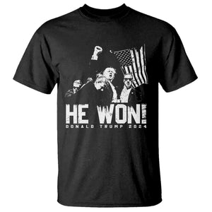 Donald Trump Won 2024 T Shirt He Won Fear Not American Hero Fight Fight Fight TS10 Black Print Your Wear