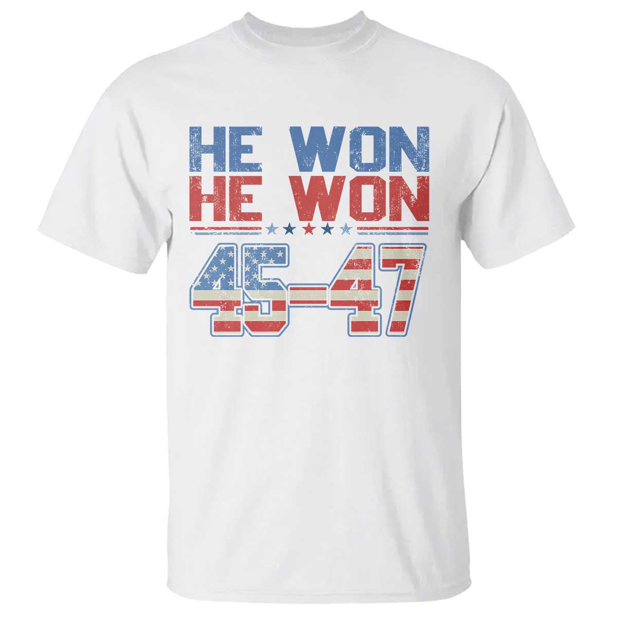 Trump 2024 T Shirt He Won Retro 45 47 Vintage American Flag TS10 White Print Your Wear