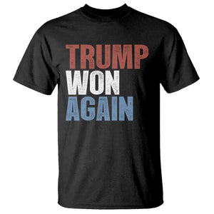 Trump Won Again 2024 T Shirt Retro 45 47 President Vintage 4547 TS10 Black Print Your Wear