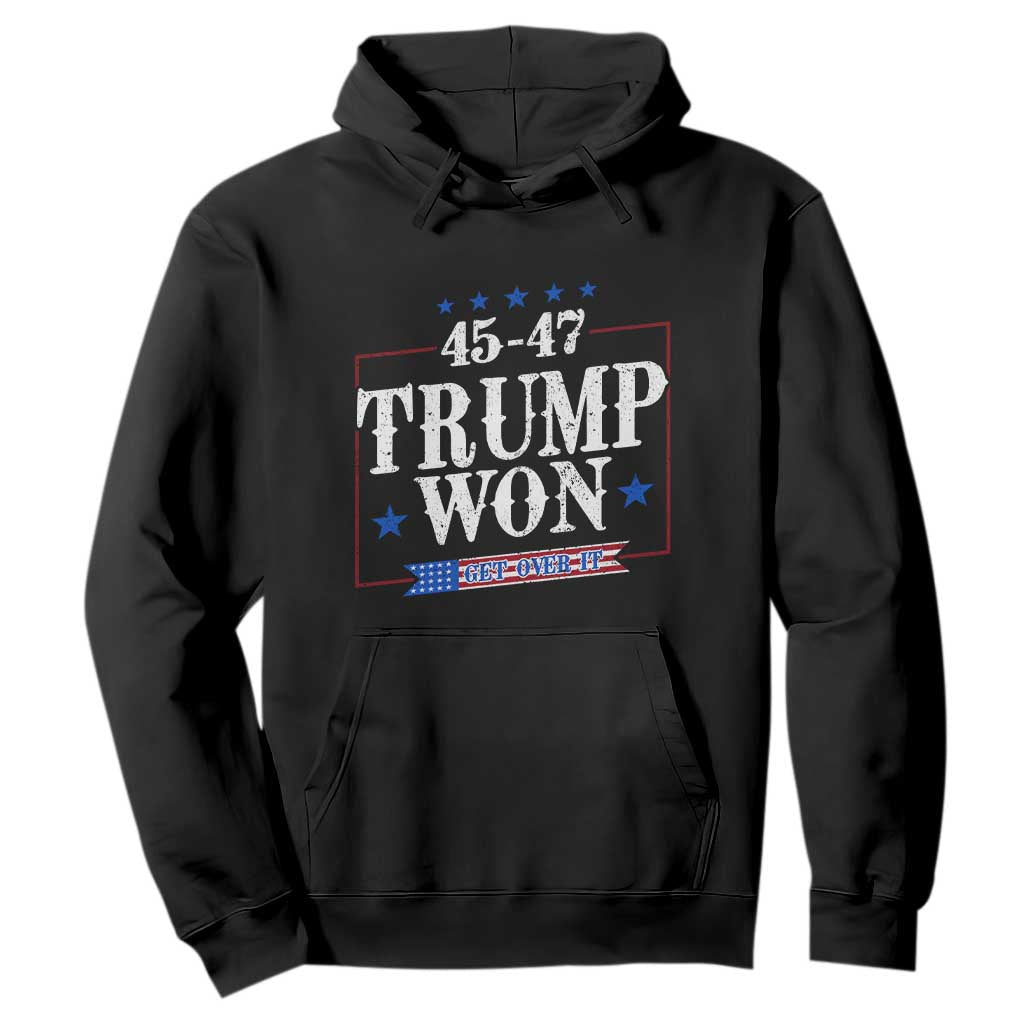 Trump 2024 Hoodie He Won Get Over it Gifts For Trump Supporter TS10 Black Print Your Wear