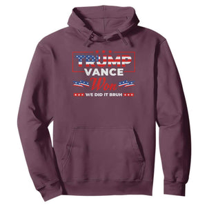 Trump Vance Hoodie Outlaw Hillbilly Won We Did It Bruh 2024 Election TS10 Maroon Print Your Wear