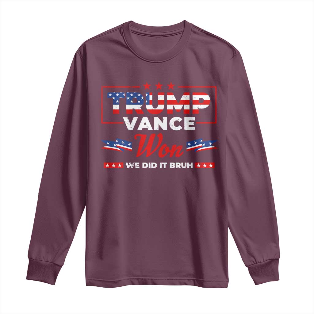 Trump Vance Long Sleeve Shirt Outlaw Hillbilly Won We Did It Bruh 2024 Election TS10 Maroon Print Your Wear