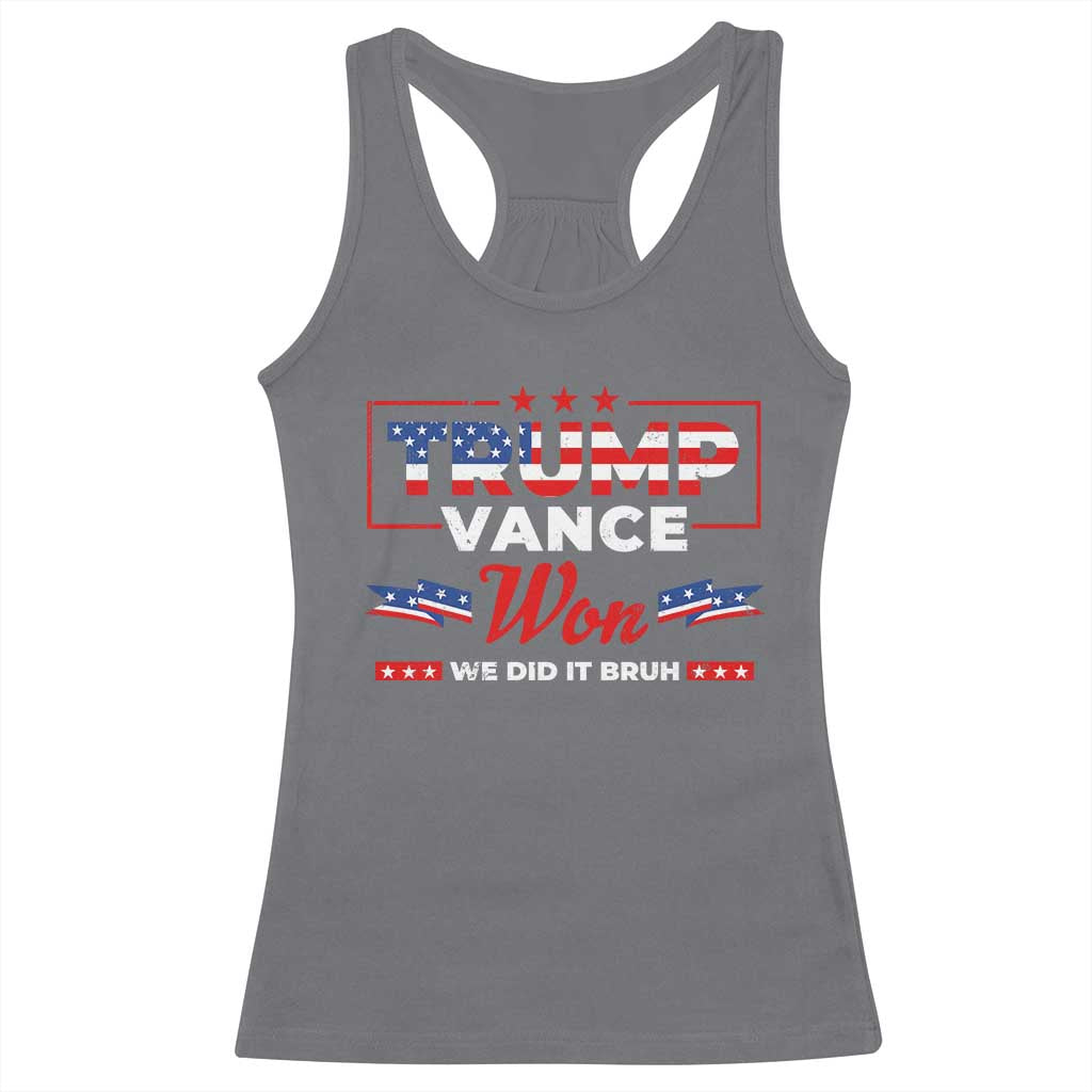 Trump Vance Racerback Tank Top Outlaw Hillbilly Won We Did It Bruh 2024 Election TS10 Charcoal Print Your Wear