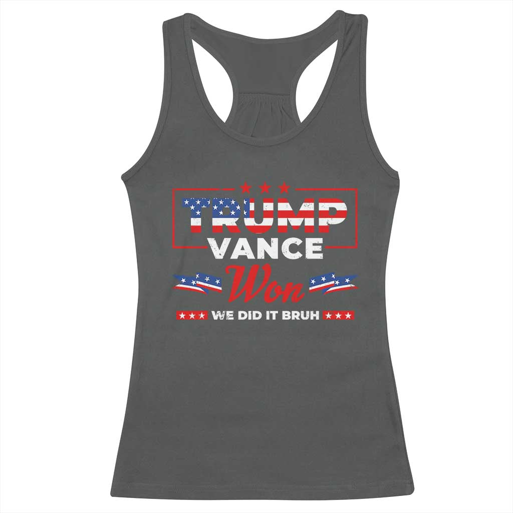 Trump Vance Racerback Tank Top Outlaw Hillbilly Won We Did It Bruh 2024 Election TS10 Dark Heather Print Your Wear