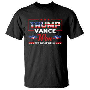 Trump Vance T Shirt Outlaw Hillbilly Won We Did It Bruh 2024 Election TS10 Black Print Your Wear