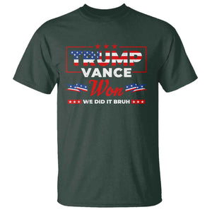 Trump Vance T Shirt Outlaw Hillbilly Won We Did It Bruh 2024 Election TS10 Dark Forest Green Print Your Wear