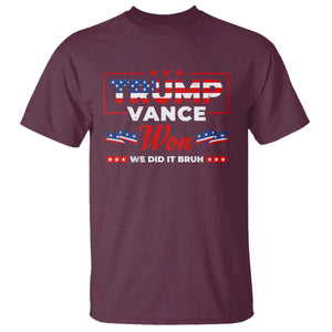 Trump Vance T Shirt Outlaw Hillbilly Won We Did It Bruh 2024 Election TS10 Maroon Print Your Wear