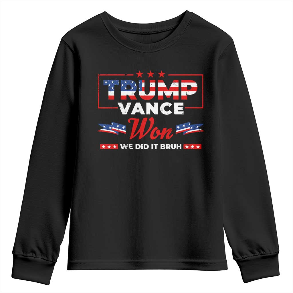 Trump Vance Youth Sweatshirt Outlaw Hillbilly Won We Did It Bruh 2024 Election TS10 Black Print Your Wear