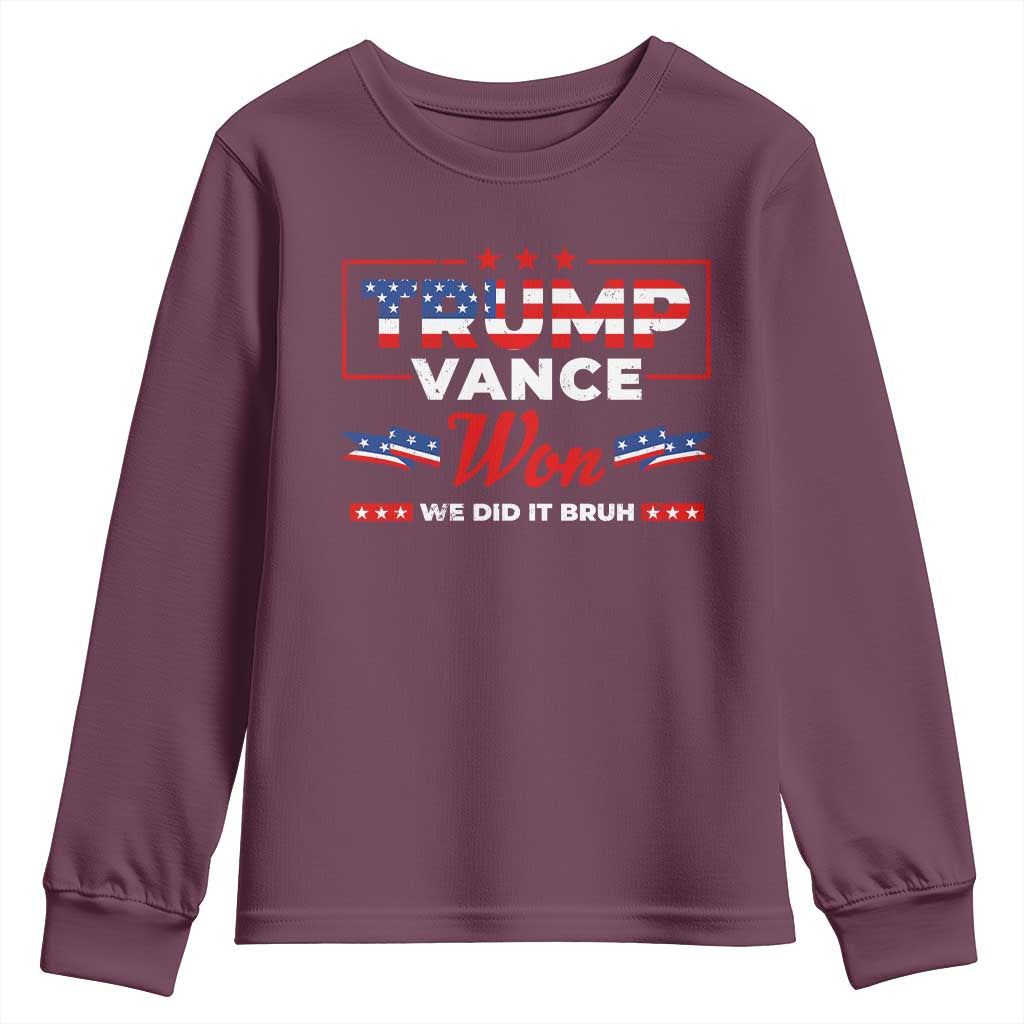 Trump Vance Youth Sweatshirt Outlaw Hillbilly Won We Did It Bruh 2024 Election TS10 Maroon Print Your Wear