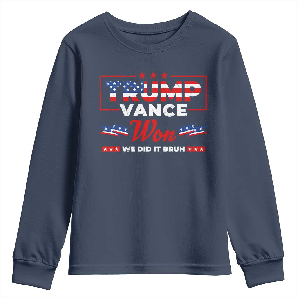Trump Vance Youth Sweatshirt Outlaw Hillbilly Won We Did It Bruh 2024 Election TS10 Navy Print Your Wear