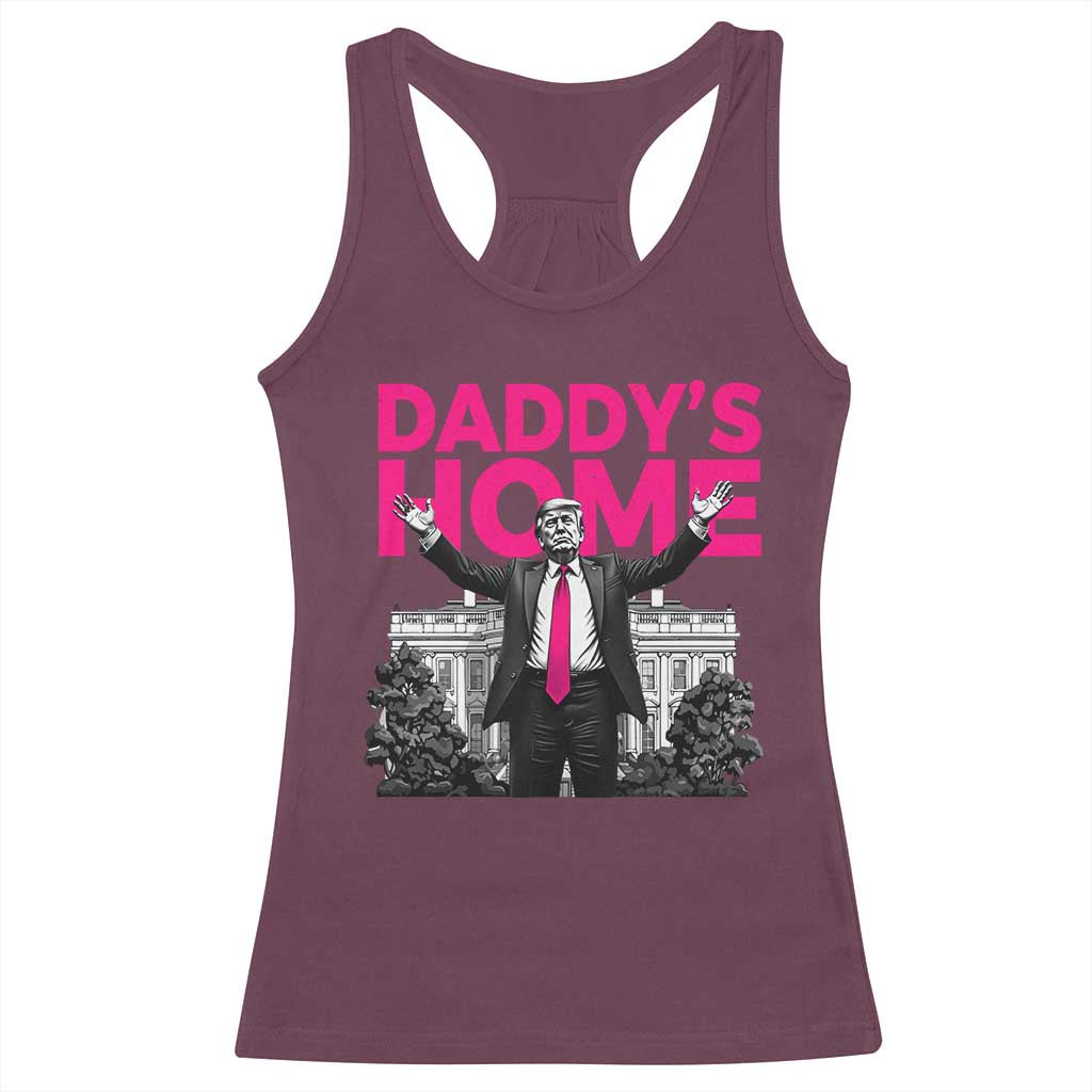 Daddy's Home Trump Racerback Tank Top Funny White House Trump Pink 2024 TS10 Maroon Print Your Wear