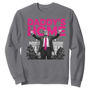Daddy's Home Trump Sweatshirt Funny White House Trump Pink 2024 TS10 Charcoal Print Your Wear