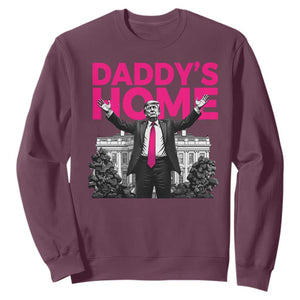 Daddy's Home Trump Sweatshirt Funny White House Trump Pink 2024 TS10 Maroon Print Your Wear