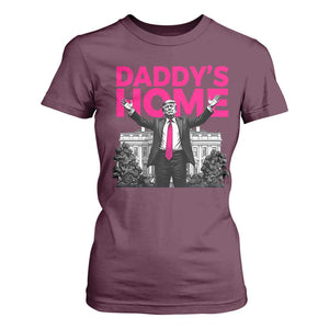 Daddy's Home Trump T Shirt For Women Funny White House Trump Pink 2024 TS10 Maroon Print Your Wear