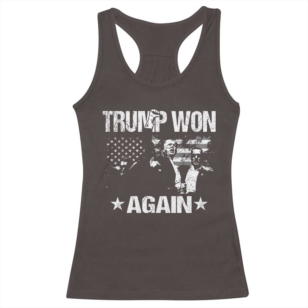 Trump Won 2024 Racerback Tank Top Donald Trump Won Again 45 47 President 2024 US Election TS10 Dark Chocolate Print Your Wear