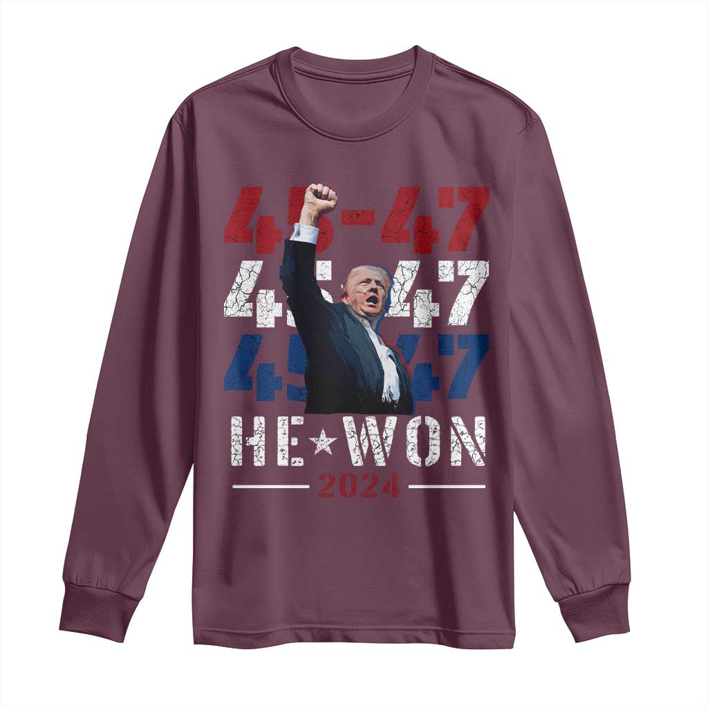 Trump Won 2024 Long Sleeve Shirt President 47th 45 47 Trump Wins TS10 Maroon Print Your Wear