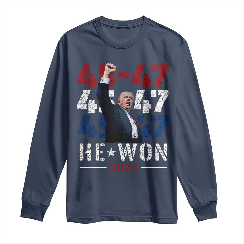 Trump Won 2024 Long Sleeve Shirt President 47th 45 47 Trump Wins TS10 Navy Print Your Wear