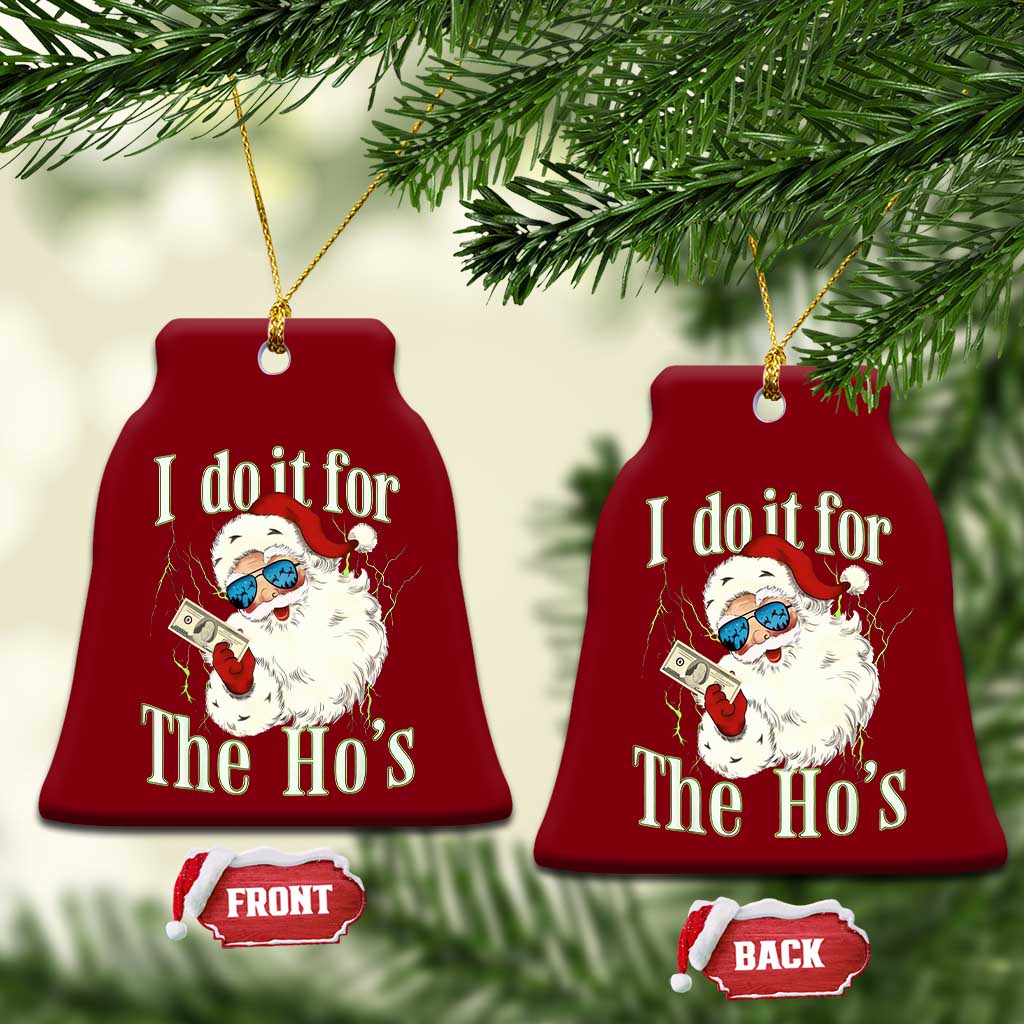 I Do It For The Hos Ceramic Ornament Rude Offensive Christmas Santa Face Retro Bootleg TS10 Print Your Wear