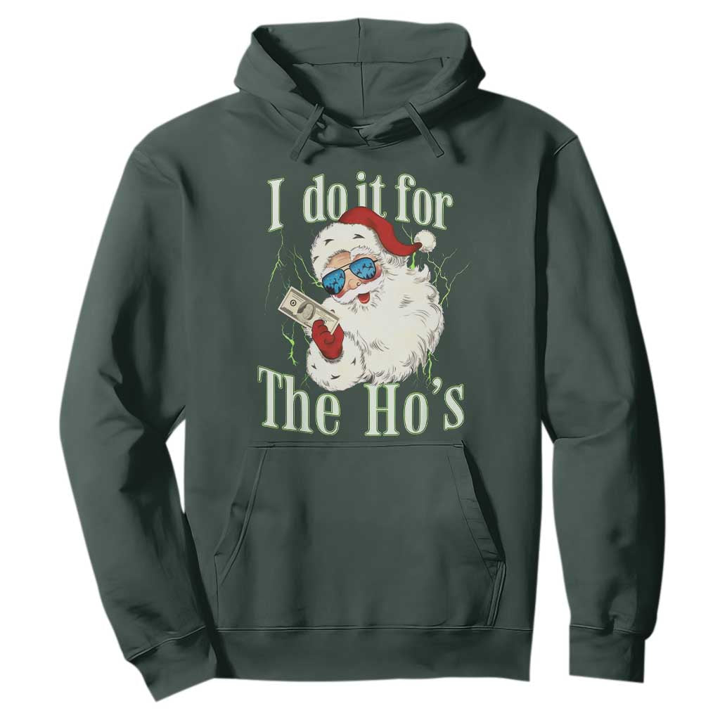 I Do It For The Hos Hoodie Rude Offensive Christmas Santa Face Retro Bootleg TS10 Dark Forest Green Print Your Wear