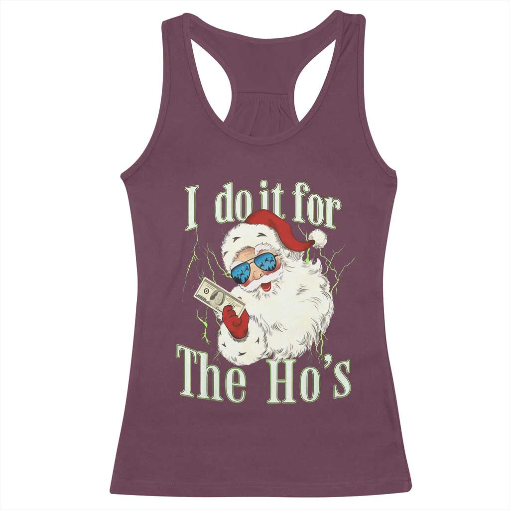 I Do It For The Hos Racerback Tank Top Rude Offensive Christmas Santa Face Retro Bootleg TS10 Maroon Print Your Wear